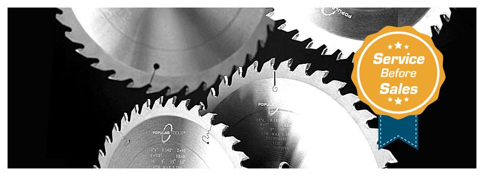 Service Before Sales | Popular Saw Blades